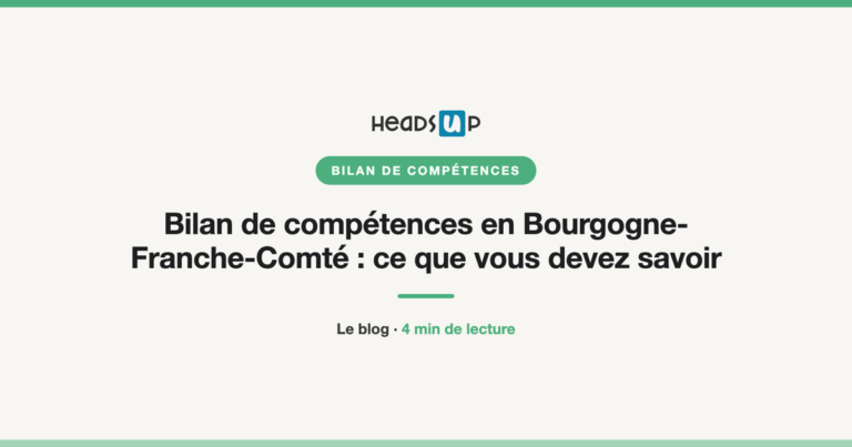 Bilan de compétences en Bourgogne-Franche-Comté : ce que vous devez savoir