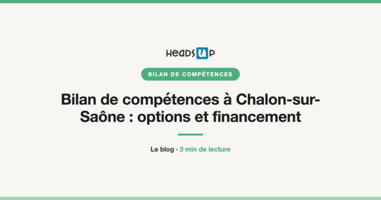 Bilan de compétences à Chalon-sur-Saône : options et financement