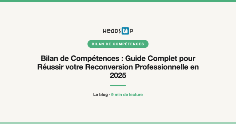 Bilan de Compétences : Guide Complet pour Réussir votre Reconversion Professionnelle en 2025