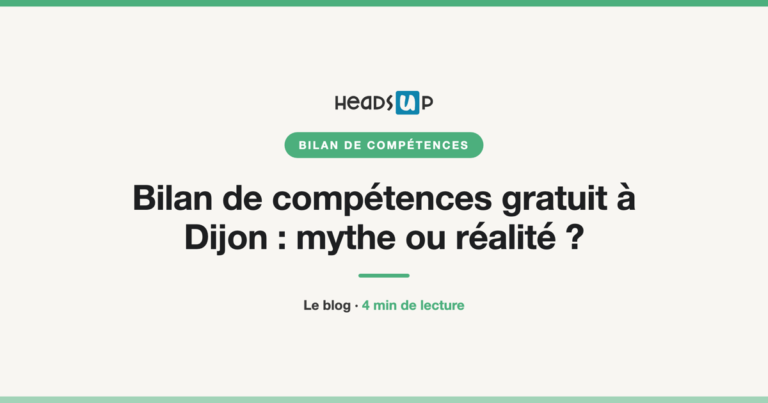 Bilan de compétences gratuit à Dijon : mythe ou réalité ?