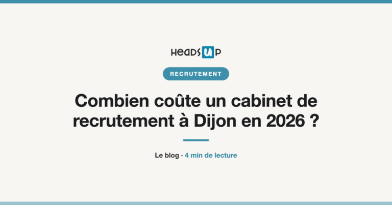 Combien coûte un cabinet de recrutement à Dijon en 2026 ?