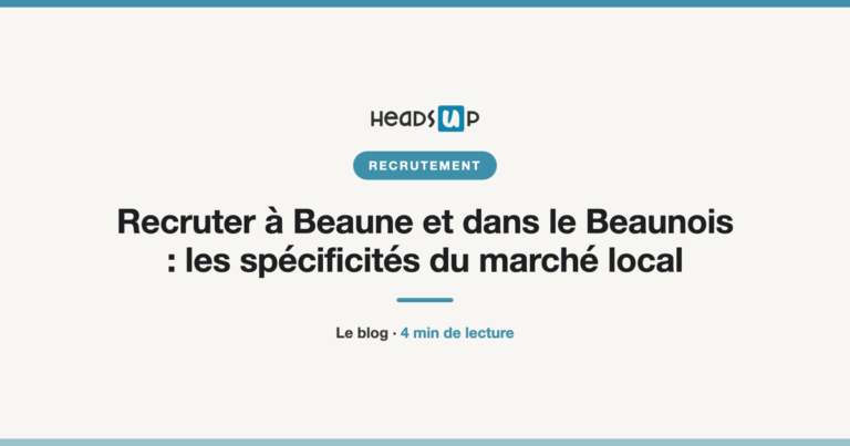 Recruter à Beaune et dans le Beaunois : les spécificités du marché local