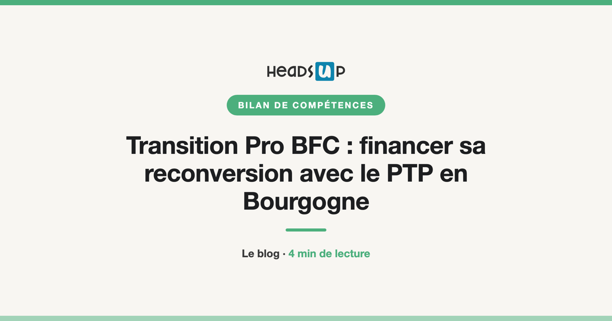 Transition Pro BFC : financer sa reconversion avec le PTP en Bourgogne